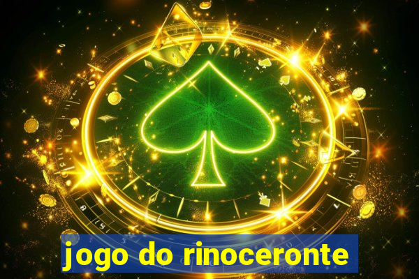 jogo do rinoceronte